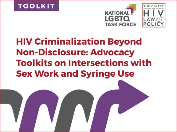 Hiv Criminalization Beyond Non Disclosure Advocacy Toolkits On Intersections With Sex Work And